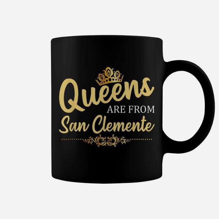 Queens Are From San Clemente Ca California Funny Roots Gift Coffee Mug