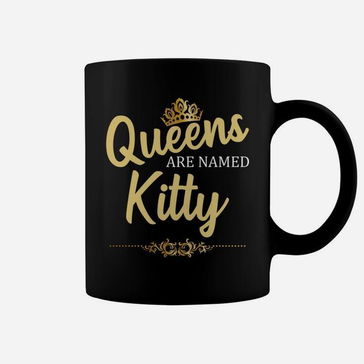 Queens Are Named Kitty Personalized Funny Birthday Name Gift Coffee Mug