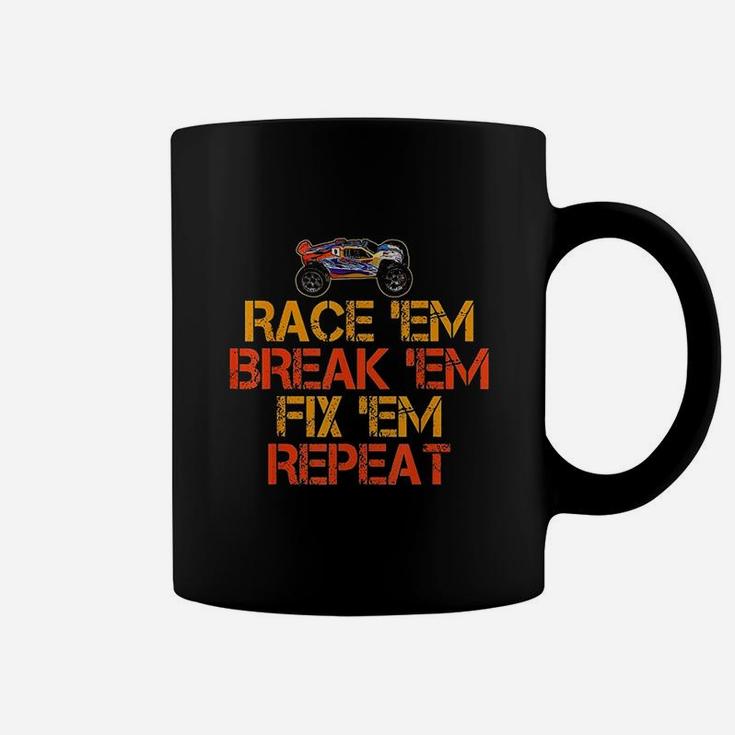 Race Em Break Em Fix Em Repeat Coffee Mug