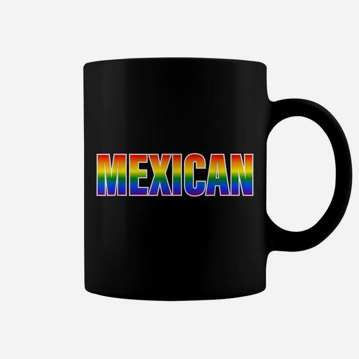 Rainbow Mexican Gay Pride Lgbt Pride Coffee Mug