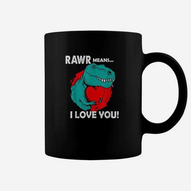 Rawr Means I Love You Dinosaur Trex Valentines Day Heart Coffee Mug