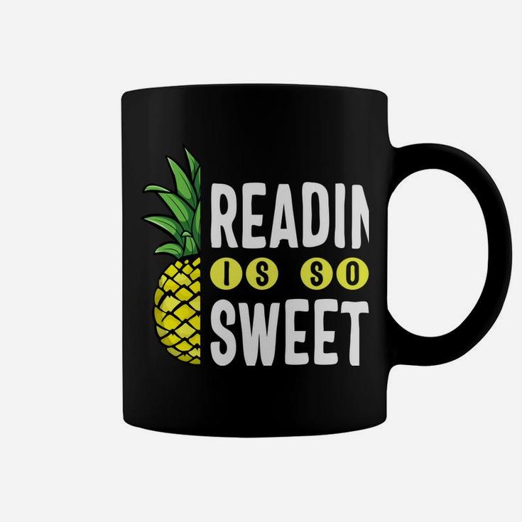 Reading Is Sweet Book Lover Pineapple Reader Teacher Read Coffee Mug