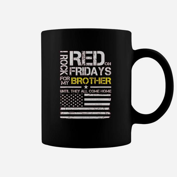Red Friday Military Brother Gift Wear Red For My Brother Coffee Mug