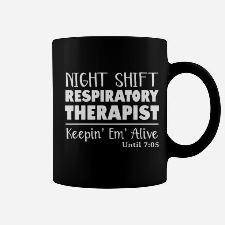 Respiratory Therapy Night  Shift Coffee Mug