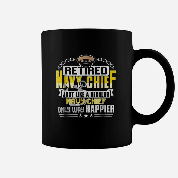 Retired Navy Chief Only Way Happier Coffee Mug