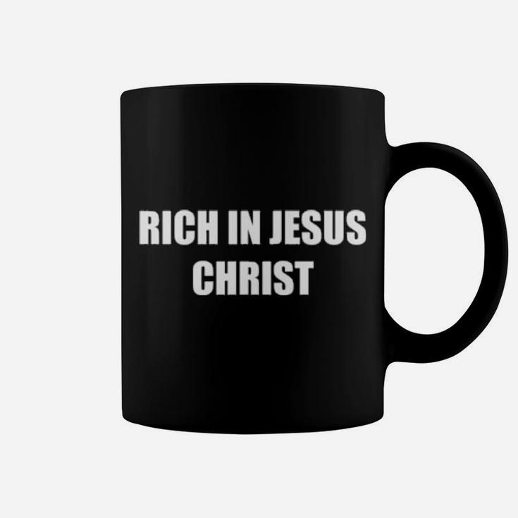 Rich In Jesus Christ Coffee Mug