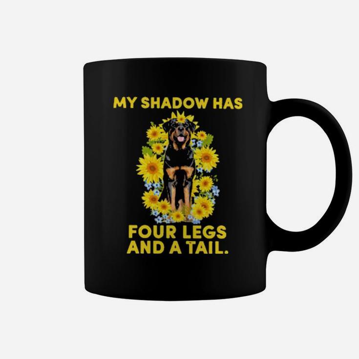 Rottweiler My Shadow Has Four Legs And A Tail Coffee Mug