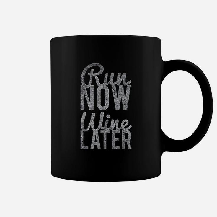 Run Now Wine Later Coffee Mug