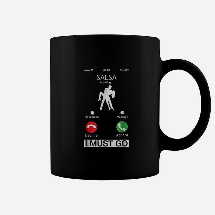 Salsa Is Calling And I Must Go Coffee Mug