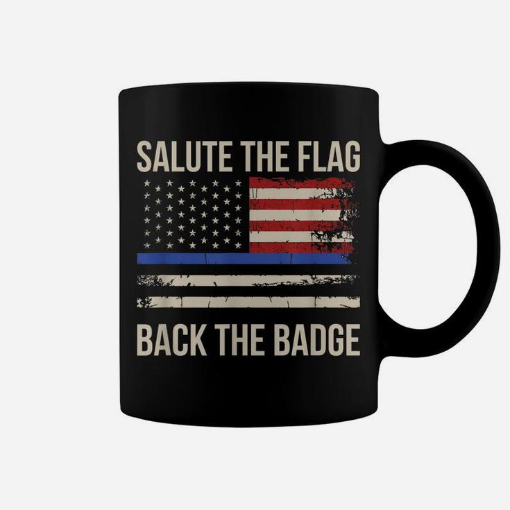Salute The Flag Back The Badge Thin Blue Line Distressed Coffee Mug