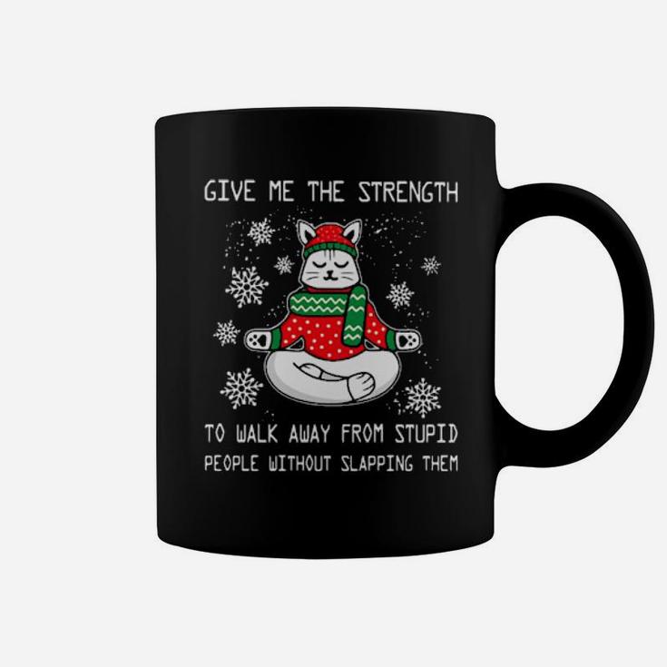Santa Claus Cat Give Me The Strength To Walk Away From Stupid People Without Slapping Them Coffee Mug