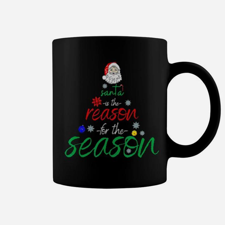 Santa Is The Reason For The Season Fun Coffee Mug