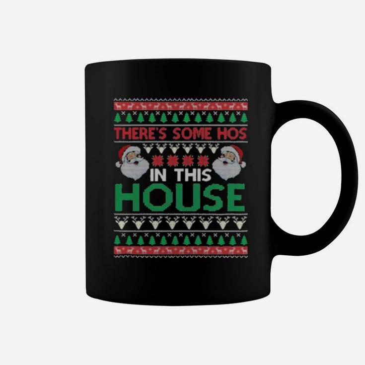 Santa There's Some Hos In This House Coffee Mug