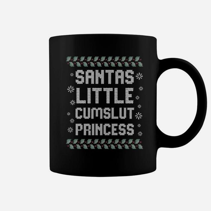 Santa's Little Cumslut Princess Coffee Mug
