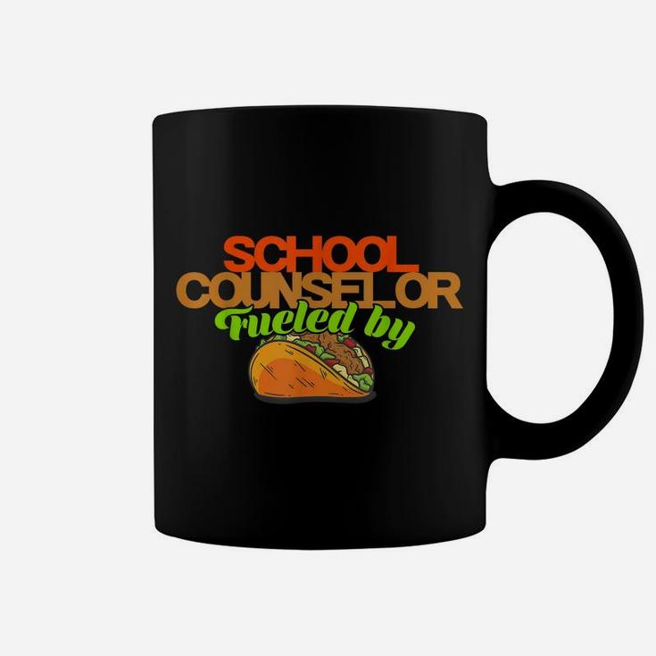 School Counselor Shirt Counseling Job Fueled Tacos Gift Coffee Mug