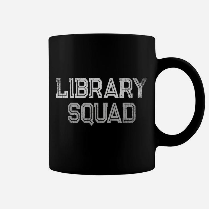 School Library Day Librarian Teacher Student Literacy Team Coffee Mug