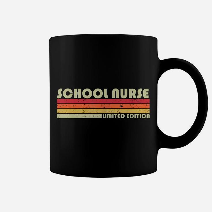 School Nurse Funny Job Title Profession Birthday Worker Idea Coffee Mug