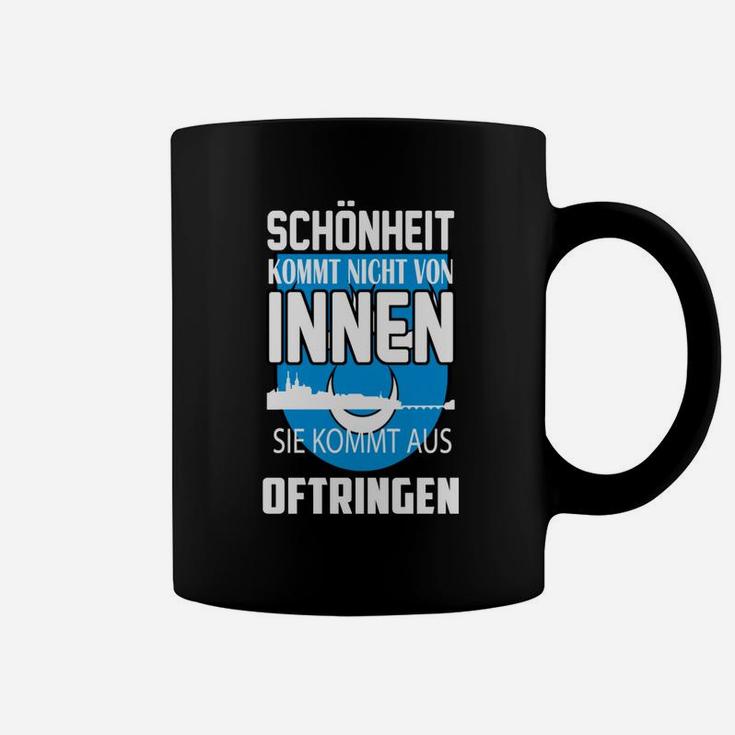 Schwarzes Tassen mit Schönheit aus Oftringen Spruch, Humorvolles Design