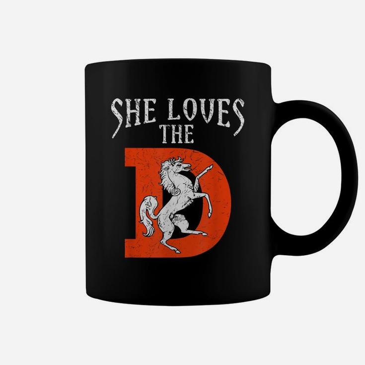 She Loves The Denver D City Funny Football Coffee Mug