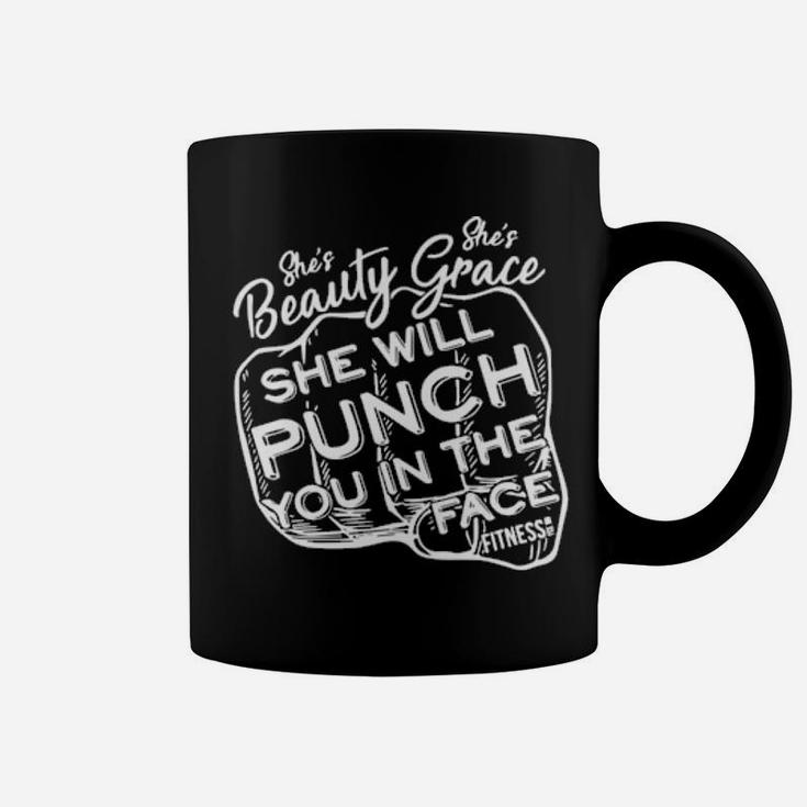 She Will Punch You In The Face Coffee Mug