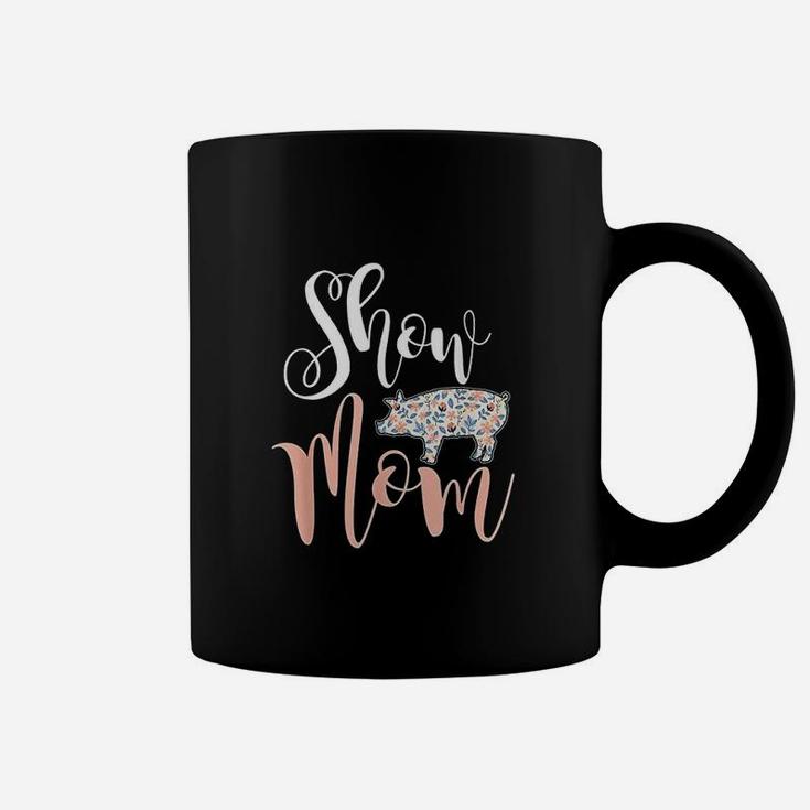 Show Mom Pig Coffee Mug