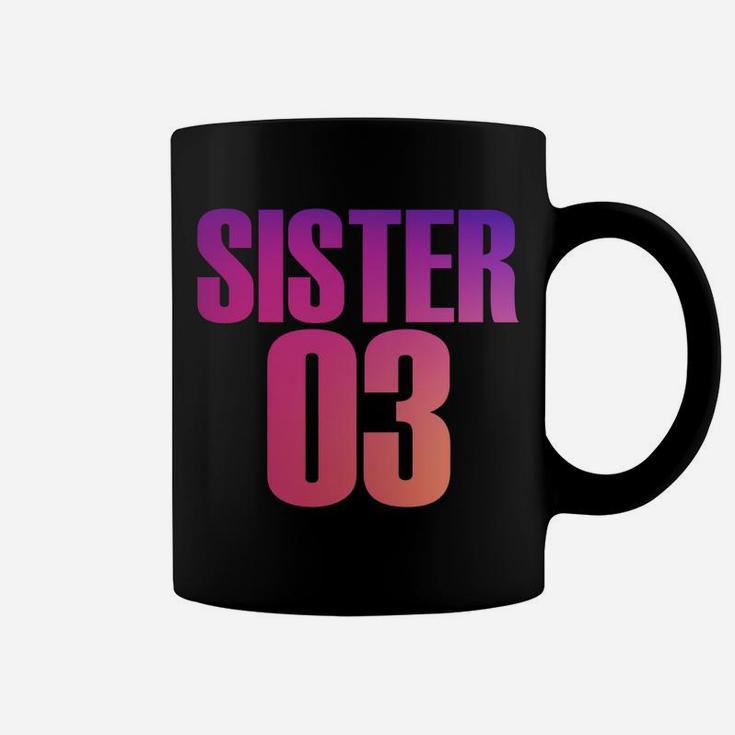 Sister 01 Sister 02 Sister 03 Best Friends Siblings Coffee Mug