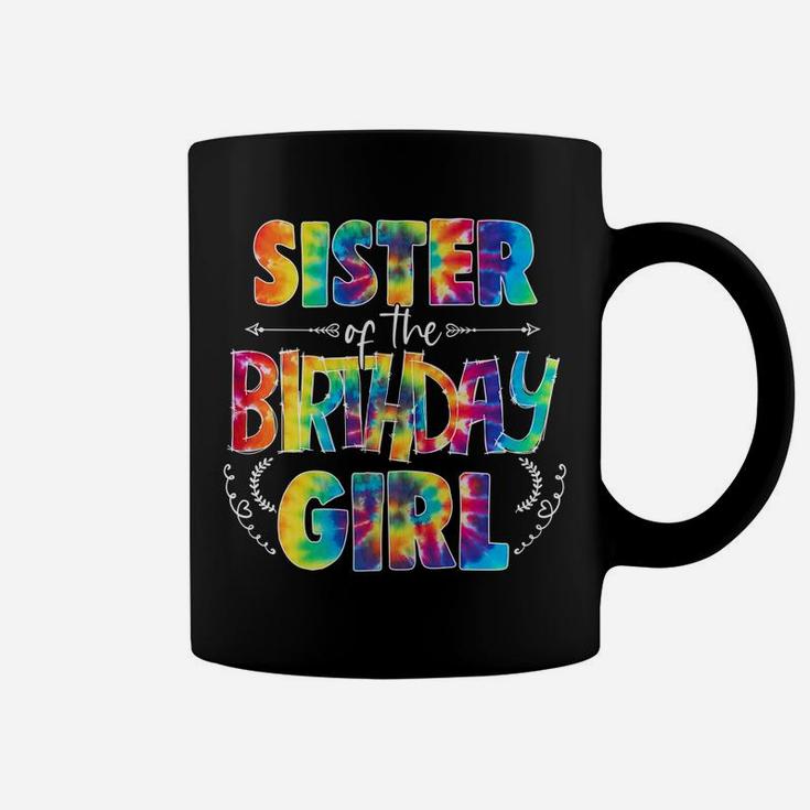 Sister Of The Birthday Girl Matching Family Tie Dye Coffee Mug