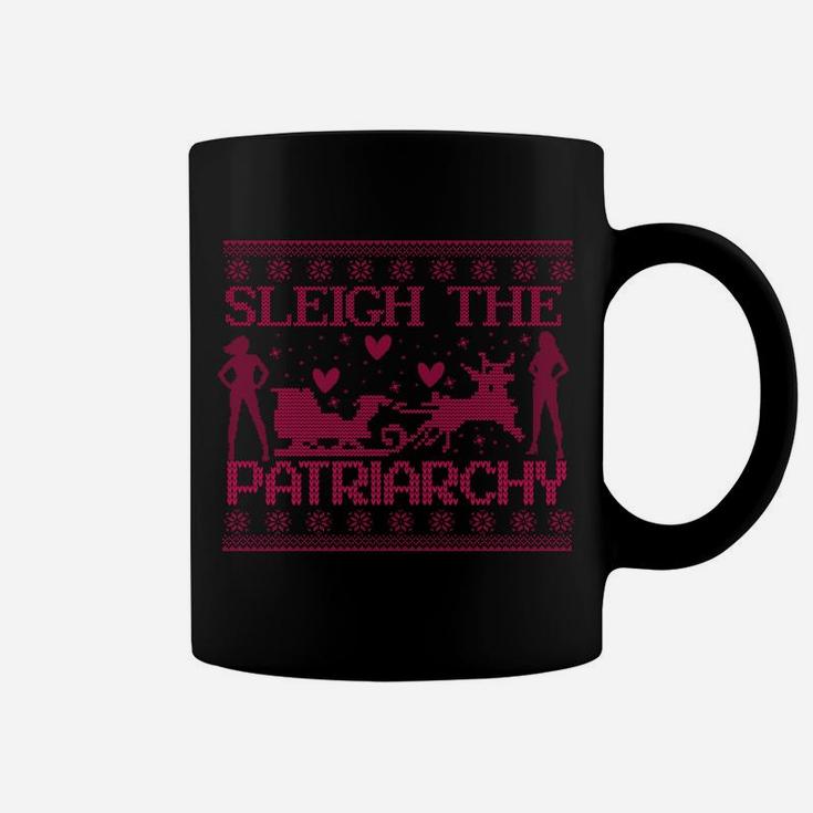 Sleigh The Patriarchy Feminist Ugly Sweater Inspired Sweatshirt Coffee Mug