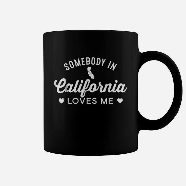 Somebody In California Loves Me Coffee Mug