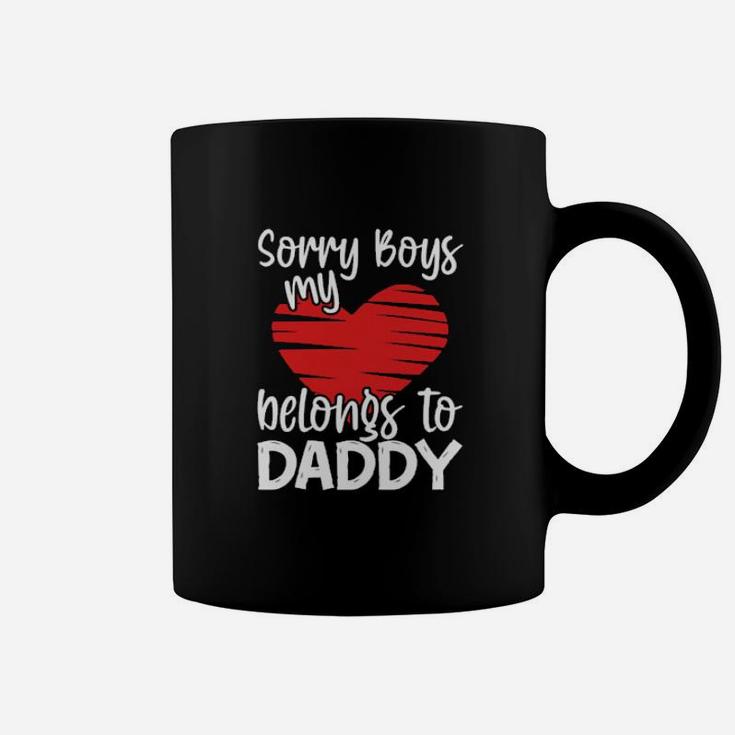 Sorry Boys My Heart Belongs To Daddy Valentines Day Coffee Mug