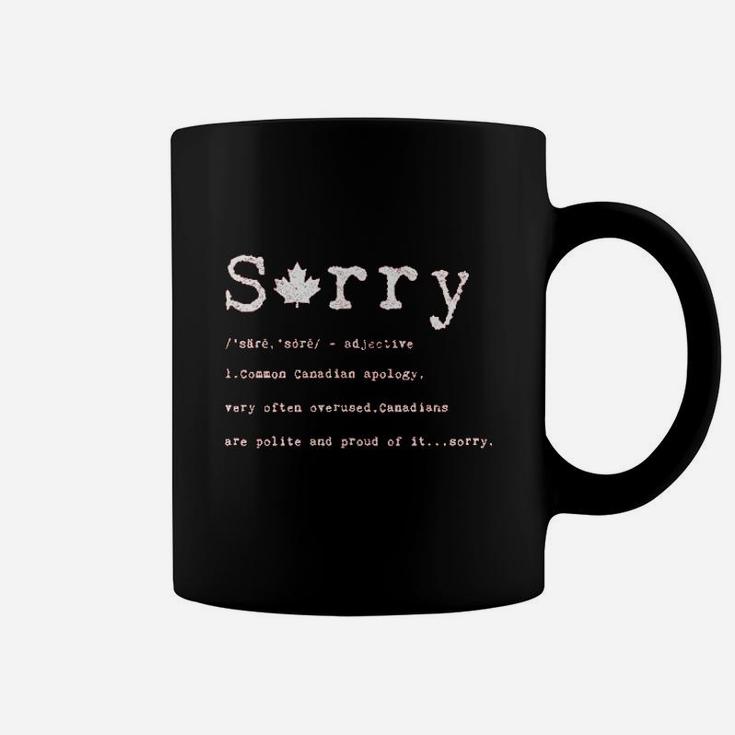 Sorry Definition Funny Canada Apology Coffee Mug