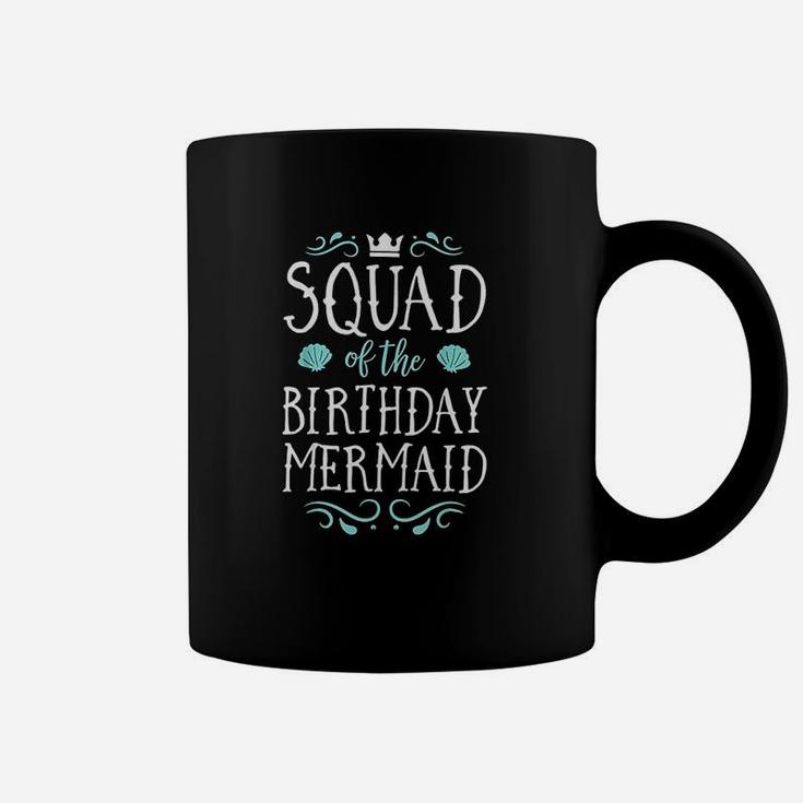 Squad Of The Birthday Mermaid Gift Men Women Family Matching Coffee Mug
