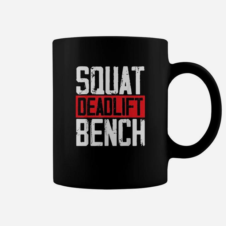 Squat Deadlift Bench Weightlifting Powerlifting Bodybuilder Coffee Mug