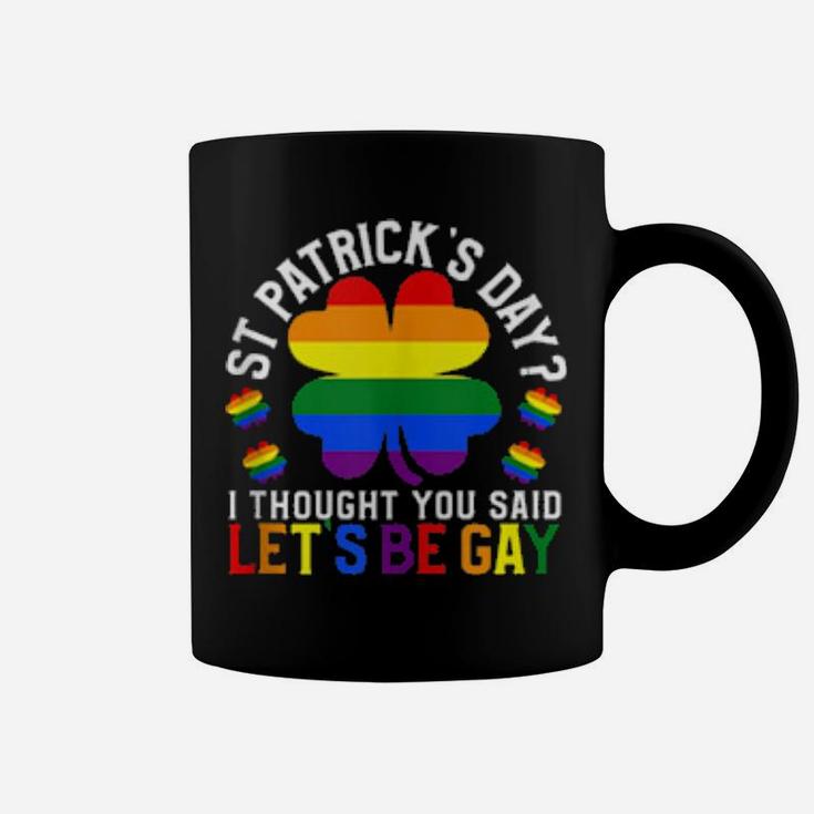 St Patrick's Day Let's Be Gay Pride Shamrock Coffee Mug
