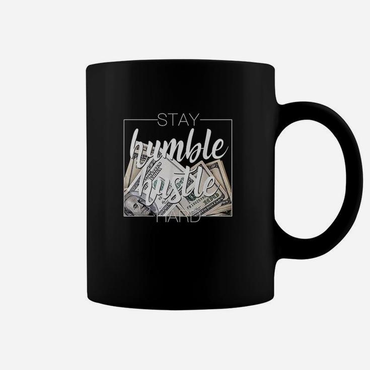 Stay Humble Hustle Hard Hip Hop Gift Women Men Clothing Coffee Mug