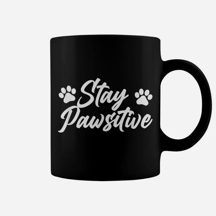 Stay Pawsitive Dog Lover Breed Animal Owner Pet Puppies Coffee Mug