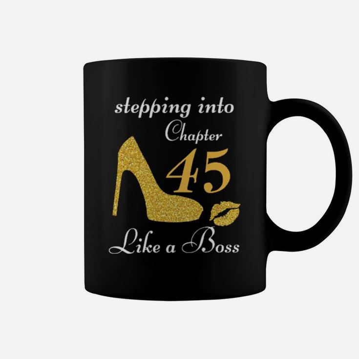 Stepping Into Chapter 45 Like A Boss Coffee Mug