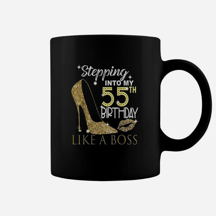 Stepping Into My 55Th Birthday Like A Boss Bday Gift Women Coffee Mug