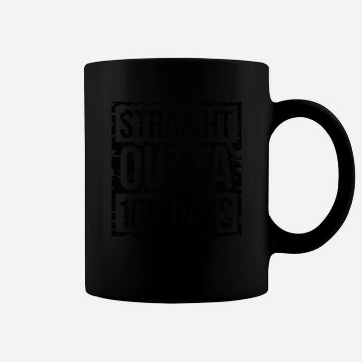 Straight Outta 100 Days Gift Idea Happy 100th Day Of School Coffee Mug
