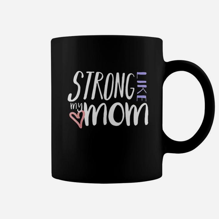 Strong Like My Mom Love Heart Coffee Mug