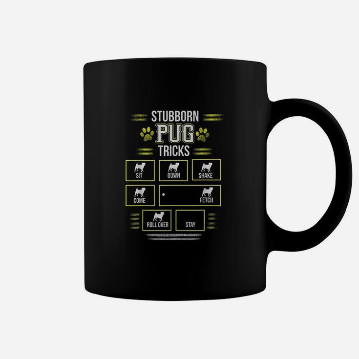Stubborn Pug Tricks Funny Pugs Puggle Dogs Pups Coffee Mug