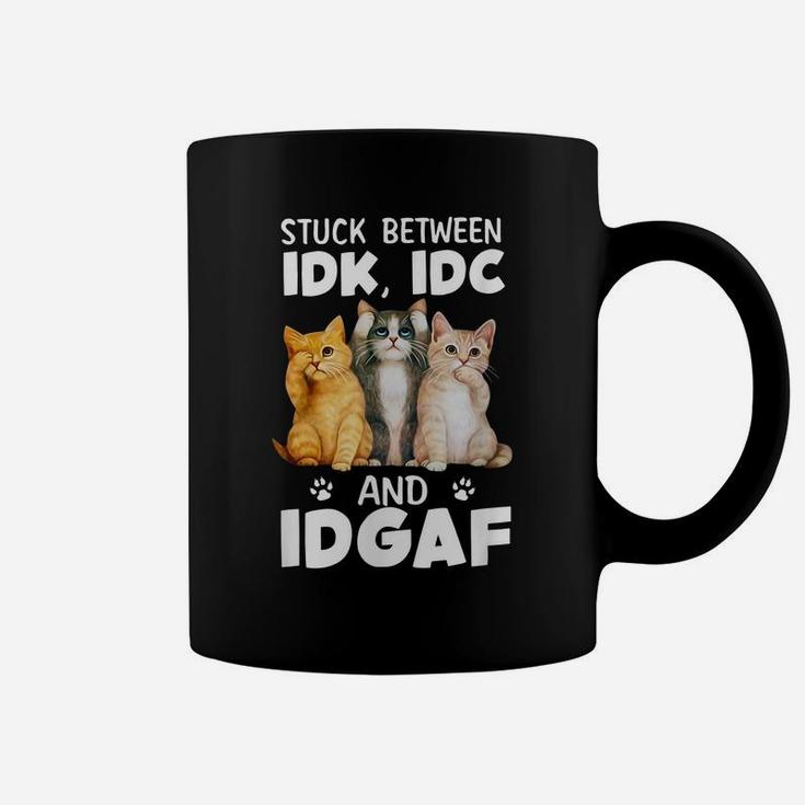 Stuck-Between-Idk-Idc-And-Idgaf Funny Cat Lovers Coffee Mug