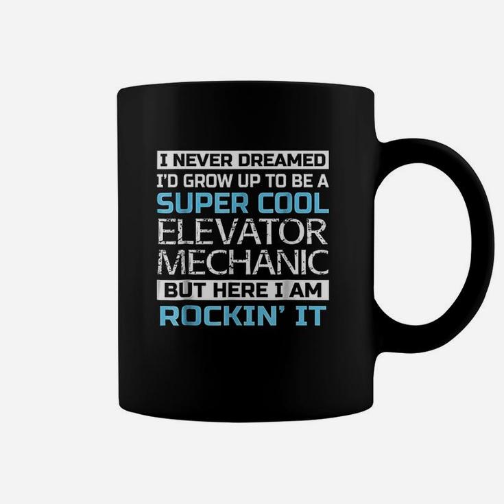 Super Cool Elevator Mechanic Coffee Mug
