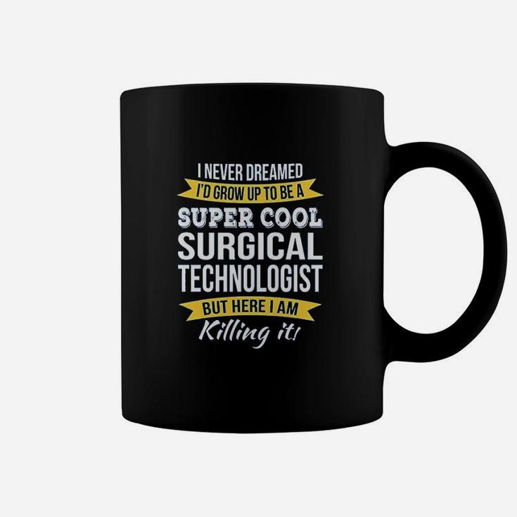 Surgical Technologist Appreciation Gifts Coffee Mug