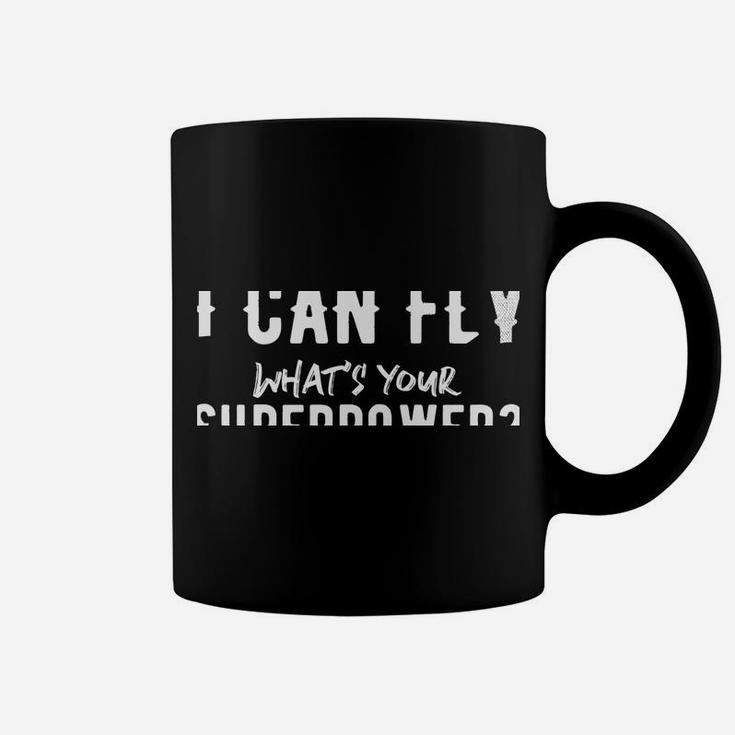 Swim And Fly I Can Fly What's Your Superpower For Swimmer Coffee Mug