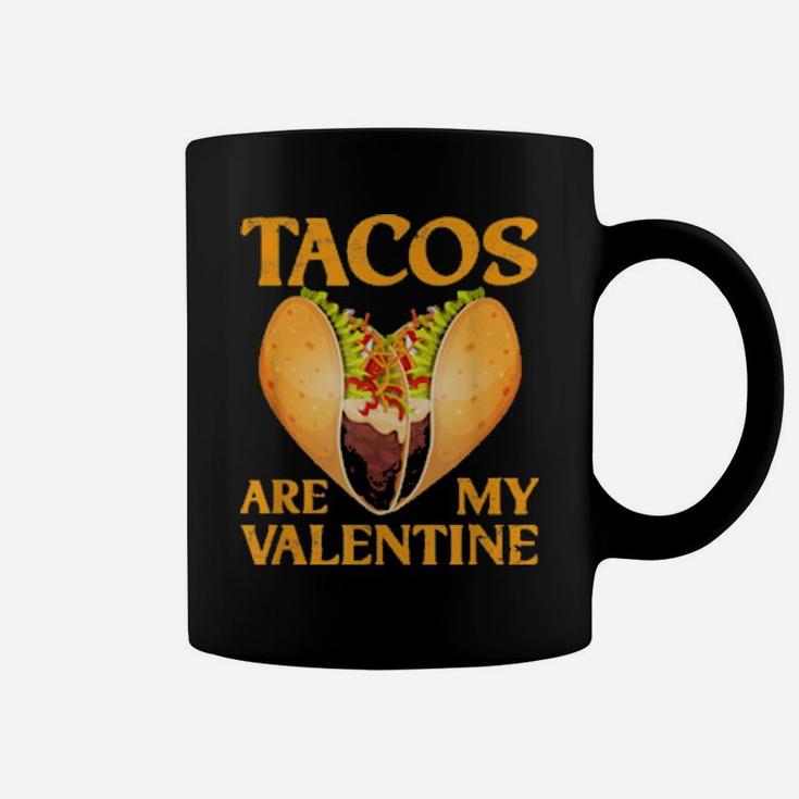 Tacos Are My Valentine Valentines Day Boys Girls Coffee Mug