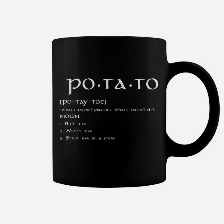 Taters Po-Ta-Toes Boil Em Mash Em Stick Em In A Stew Coffee Mug