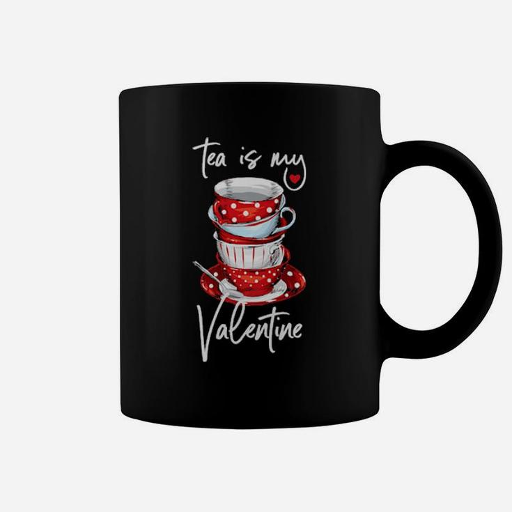 Tea Is My Valentine Coffee Mug