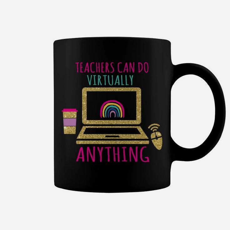 Teachers Can Do Virtually Anything Virtual Teacher Coffee Mug