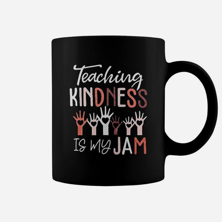 Teaching Kindness Is My Jam S Coffee Mug